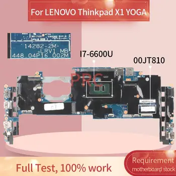 00JT810 Para LENOVO Thinkpad X1 YOGA I7-6600U 8GB Notebook placa-mãe 14282-2M LRV1 MB 448.04P16.002M DDR4 Laptop placa-mãe